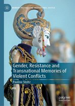 Memory Politics and Transitional Justice - Gender, Resistance and Transnational Memories of Violent Conflicts