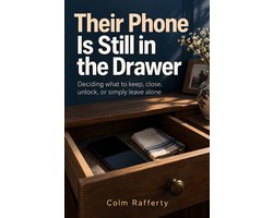 Their Phone Is Still in the Drawer