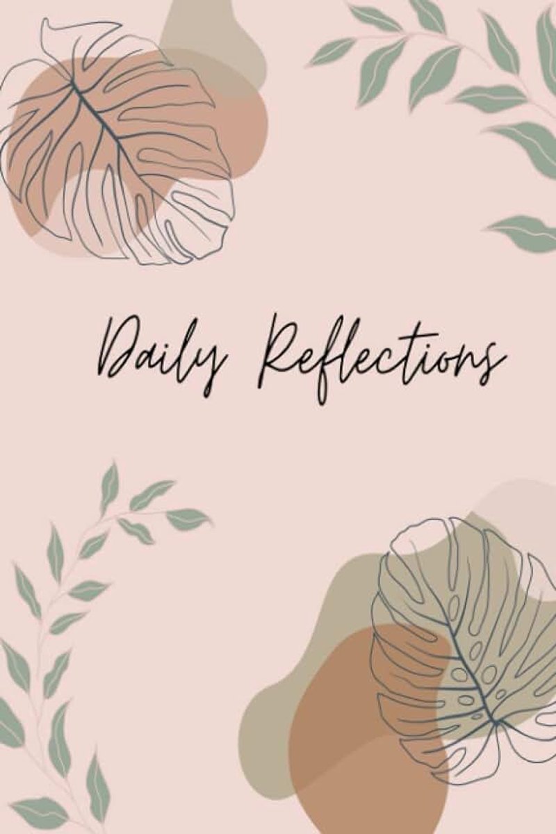 Daily Reflections: Journal