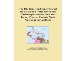 2013 Import and Export Market for Clocks with Watch Movements Excluding Instrument Panel and Battery-Powered Clocks in North America & the Caribbean