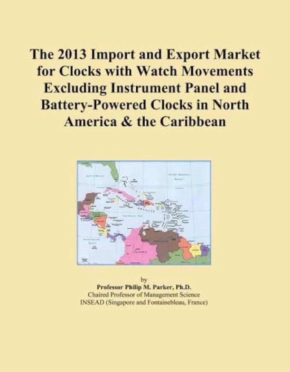 2013 Import and Export Market for Clocks with Watch Movements Excluding Instrument Panel and Battery-Powered Clocks in North America & the Caribbean