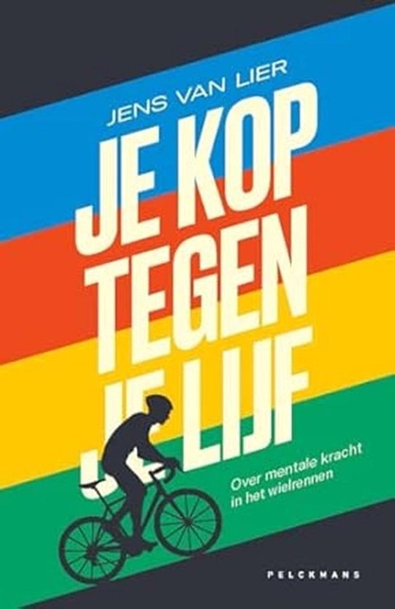 Mentale Kracht in het Wielrennen: Vergroot je Fietsprestaties