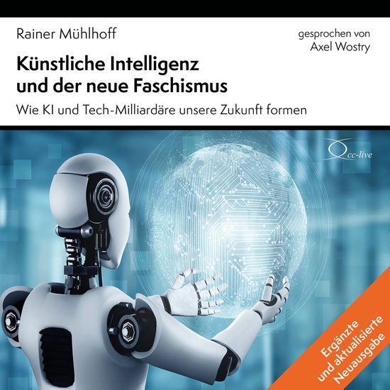 Luisterboekhoes met een witte robot die een digitale wereldbol vasthoudt. Titel: Künstliche Intelligenz und der neue Faschismus.