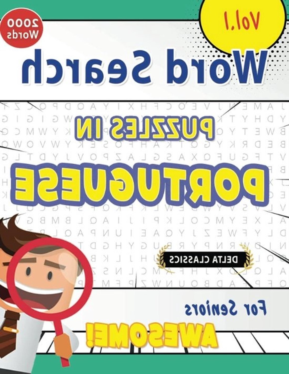 Woordzoekers Portugees - Puzzelboek voor Senioren - Brein Trainen - Grote Letters - 130 Pagina's - Niet gespecificeerd