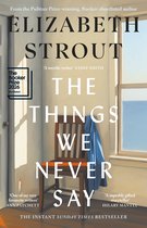 The Things We Never Say