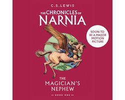 The Chronicles of Narnia-The Magician’s Nephew: Unabridged