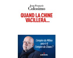 Quand la Chine vacillera...
