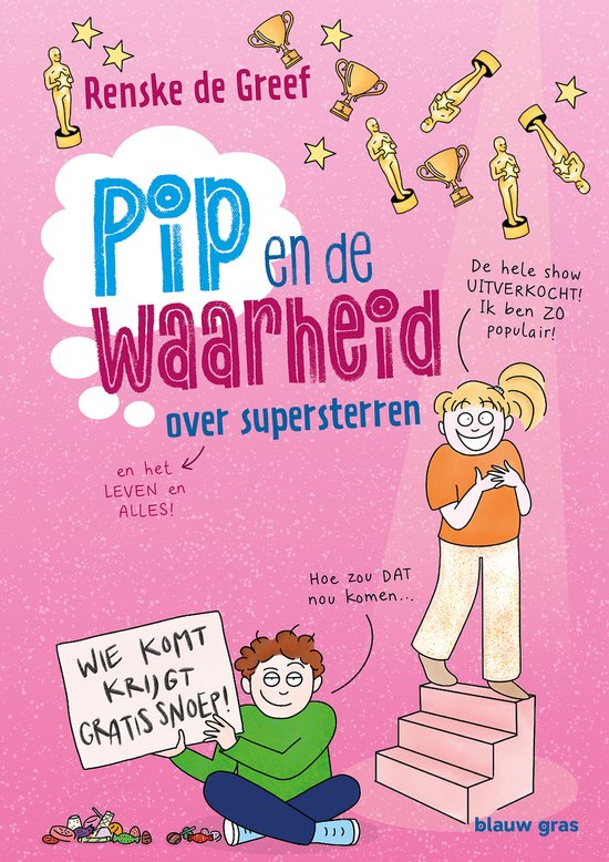 Boekcover met de tekst 'Pip en de Waarheid over supersterren' door Renske de Greef. Een meisje op een podium en een jongen met een snoepbord.