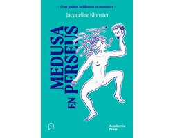 Over goden, heldinnen en monsters - Medusa en Perseus