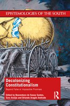 Epistemologies of the South- Decolonizing Constitutionalism