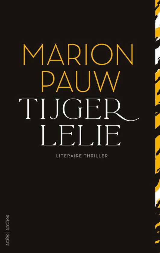 Boek: Tijgerlelie, geschreven door Marion Pauw