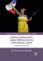 Routledge Advances in Art and Visual Studies- Popularisation and Populism in the Visual Arts