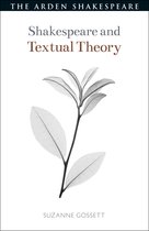 Shakespeare and Theory- Shakespeare and Textual Theory