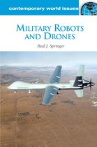 Contemporary World Issues - Military Robots and Drones