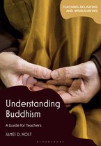 Teaching Religions and Worldviews- Understanding Buddhism