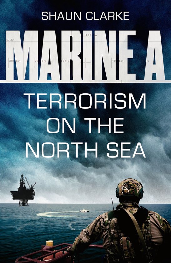 The Marine Files - Marine A SBS: Terrorism on the North Sea - cover
