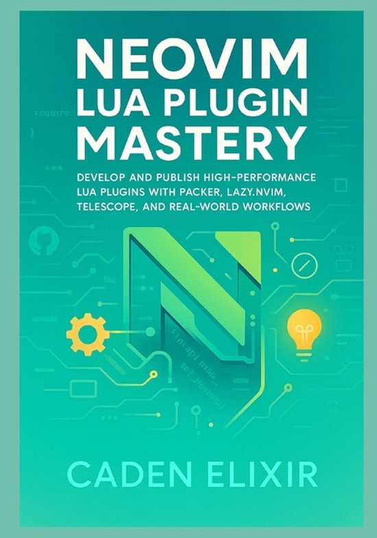 Neovim Engineering Series: Building Modern, High-Performance ... - cover