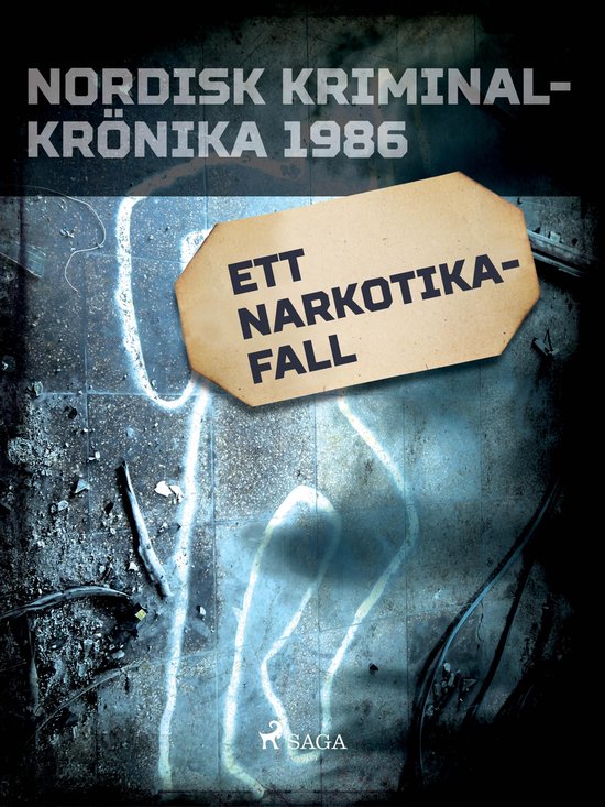 Nordisk kriminalkrönika 80-talet - Ett narkotikafall - cover