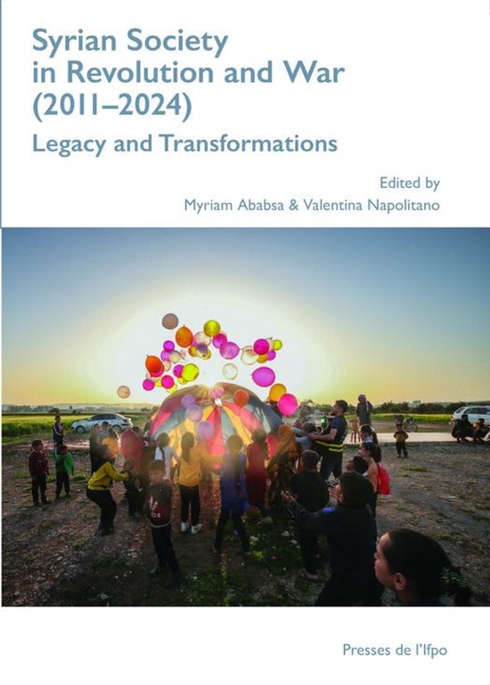 Contemporain publications - Syrian Society in Revolution and War (2011–2024)