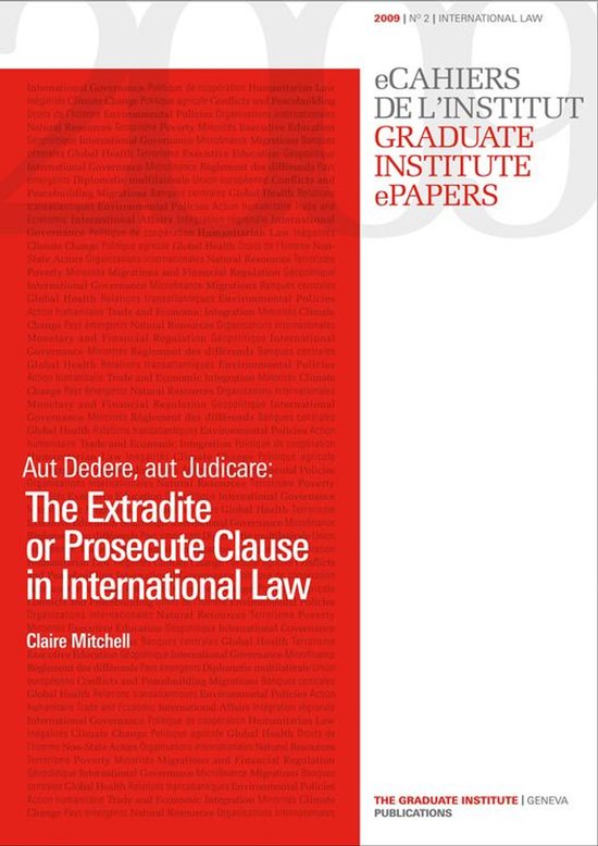 eCahiers de l’Institut - Aut Dedere, aut Judicare: The Ext ... - cover