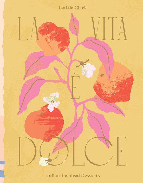 Boek "La Vita è Dolce" met een gele kaft, met opdruk van rode en oranje vruchten en roze bladeren.