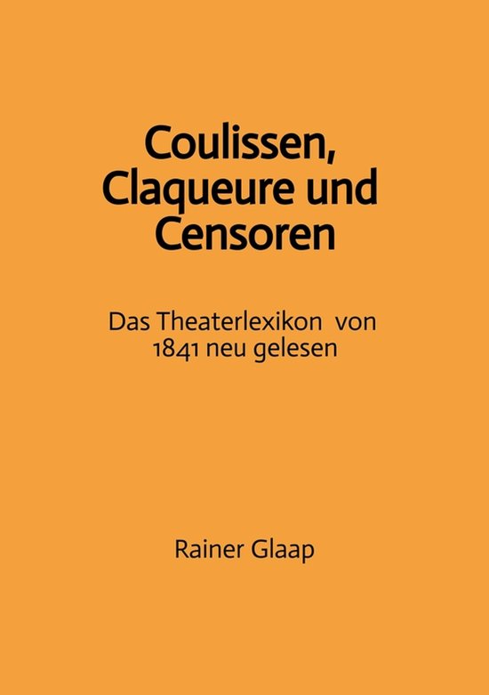 Coulissen, Claqueure und Censoren - cover