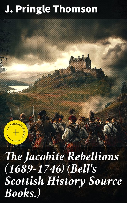 The Jacobite Rebellions (1689-1746) (Bell's Scottish History ... - cover