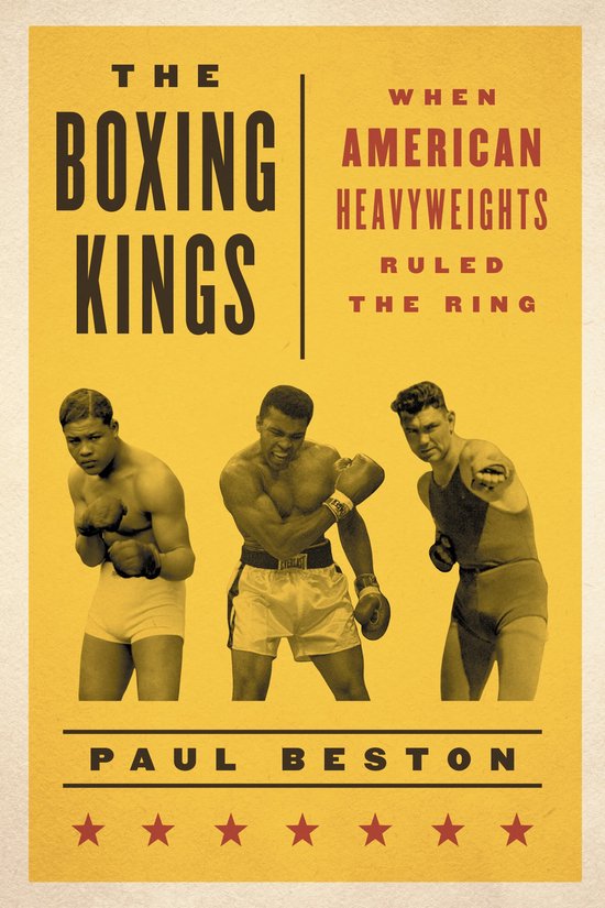 The Boxing Kings When American Heavyweights Ruled the Ring - cover