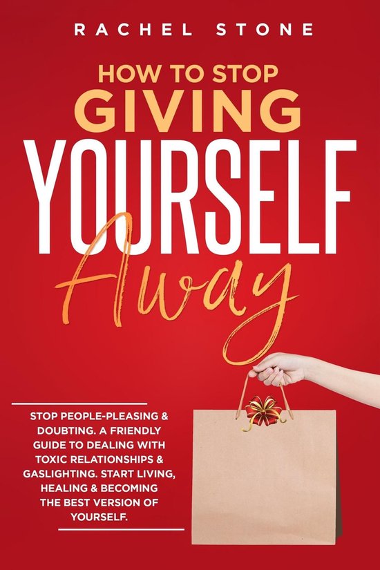 The Rachel Stone Collection - How To Stop Giving Yourself Aw ... - cover