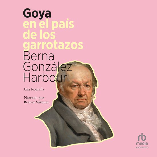 Goya en el país de los garrotazos - cover