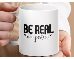Mok Be Real Not Perfect Design, Motivational Mug, Inspiration Gift, Positive Quote Drinkware, Coffee Mug, Tea Cup, Graphic Mug