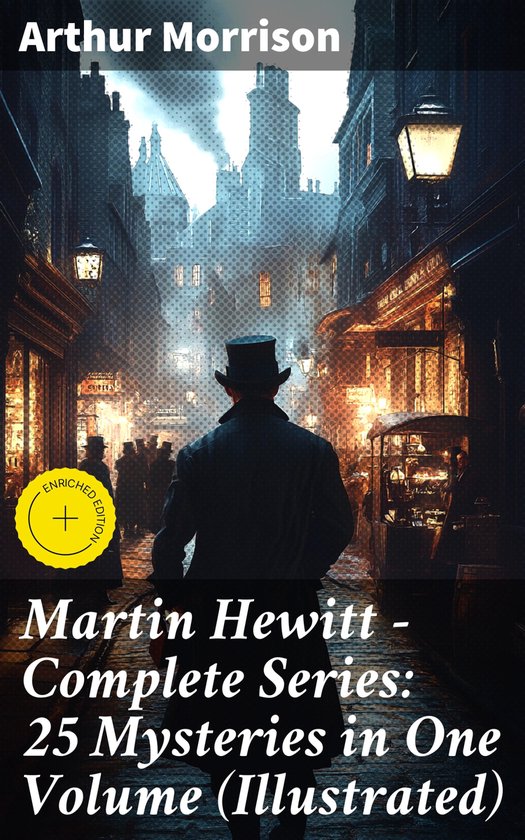 Martin Hewitt - Complete Series: 25 Mysteries in One Volume  ... - cover