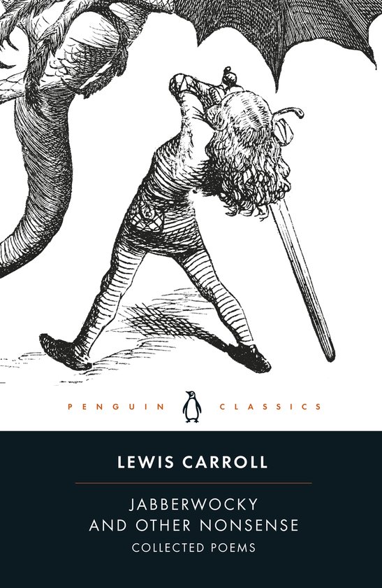 Pinguïn Classics: Lewis Carroll, Jabberwocky and Other Nonsense. Illustratie van een jongen met krullend haar en een zwaard, die vecht met een monster met vleugels.