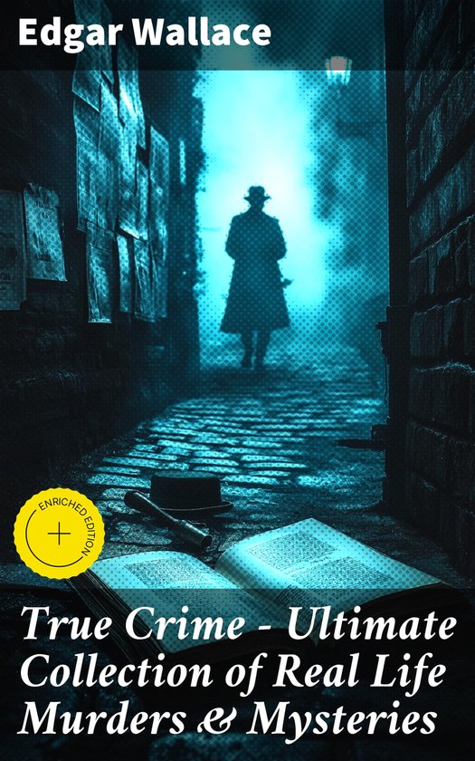 True Crime - Ultimate Collection of Real Life Murders & Myst ... - cover