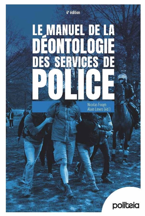 Manuel de la déontologie des services de police 4e édition