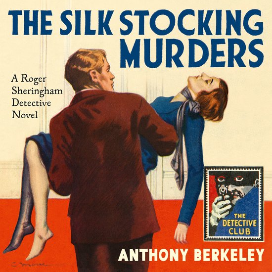 Detective Club Crime Classics-The Silk Stocking Murders - cover