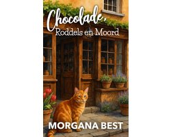 De Chocoladewinkel Mysteries 1 - Chocolade, Roddels en Moord