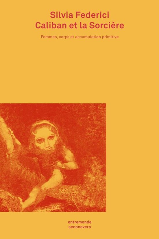 Couverture du livre 'Caliban et la Sorcière' de Silvia Federici avec une image rouge d'une figure mythologique.
