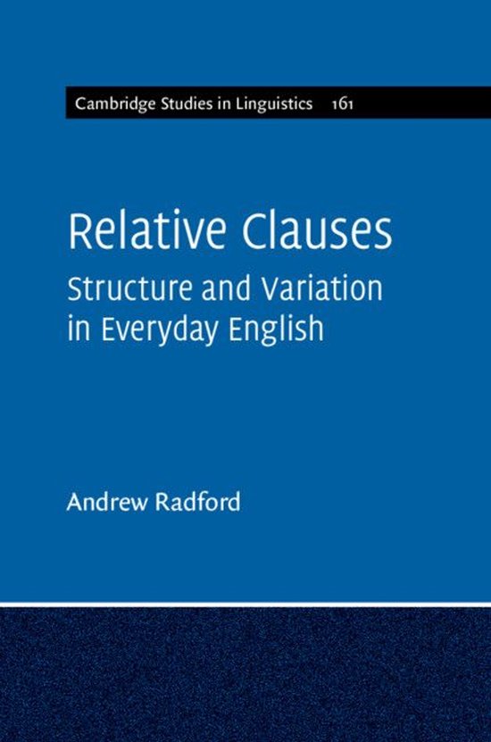 Cambridge Studies in Linguistics 161 - Relative Clauses - cover