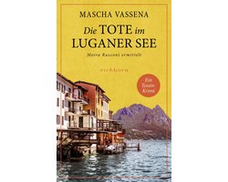 Moira Rusconi ermittelt 2 - Die Tote im Luganer See