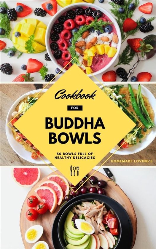 Cookbook For Buddha Bowls: 50 Bowls Full Of Healthy Delicaci ... - cover