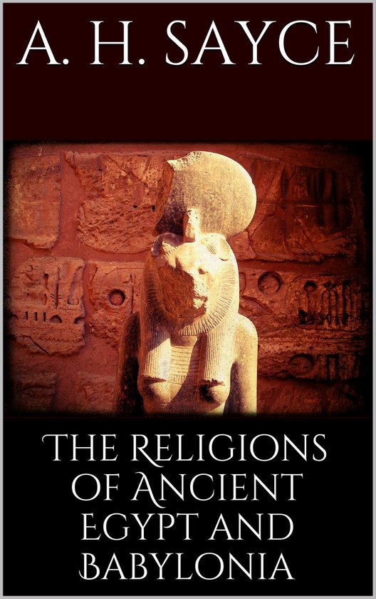 The Religions of Ancient Egypt and Babylonia - cover