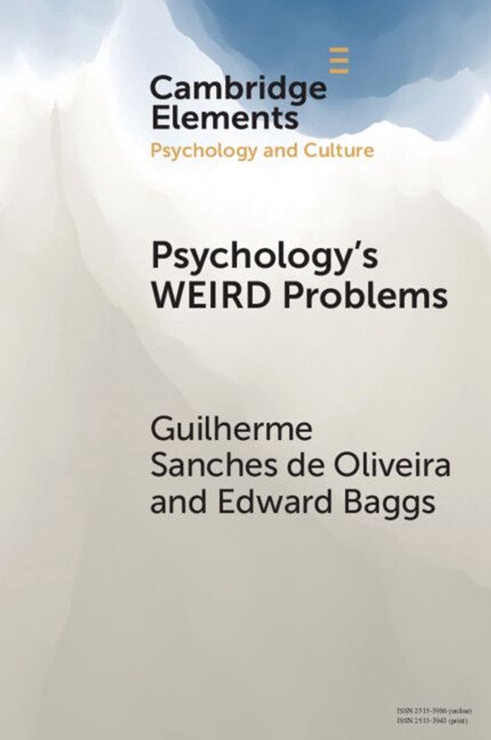 Elements in Psychology and Culture - Psychology's WEIRD Prob ... - cover