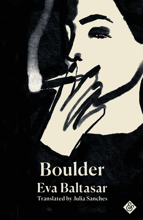 Boekcover "Boulder" van Eva Baltasar, illustratie van een vrouw met sigaret.