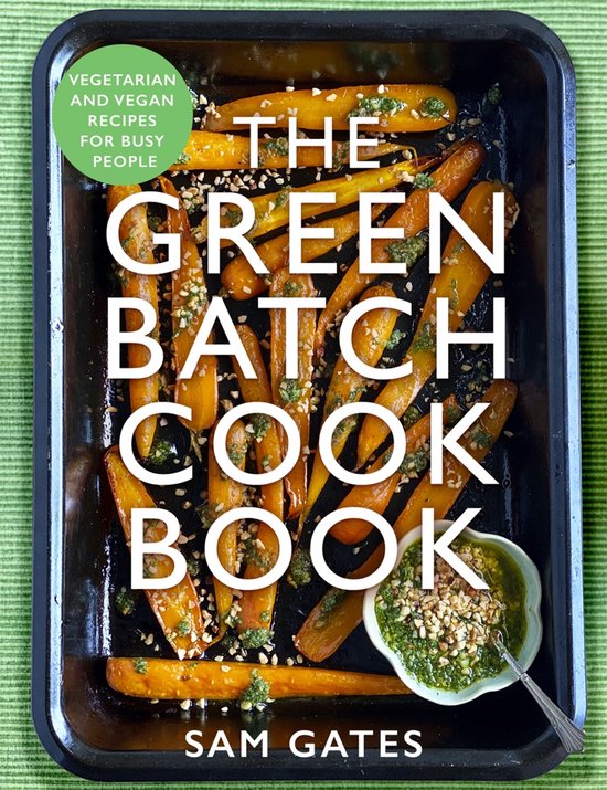The Green Batch Cook Book - cover