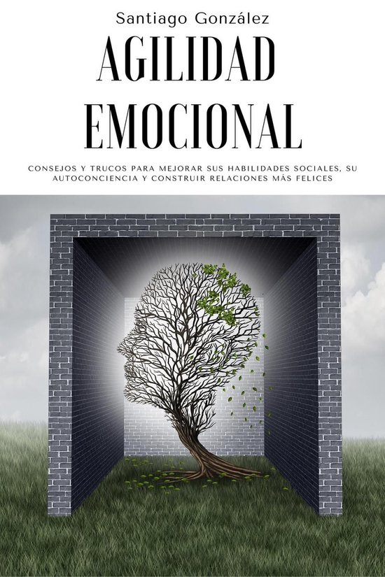 Agilidad emocional: Consejos y trucos para mejorar sus habil ... - cover
