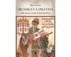 Russkaya Pravda. The Legal Code of Kievan Rus’