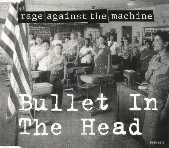 Bullet in the Head von Rage Against the Machine