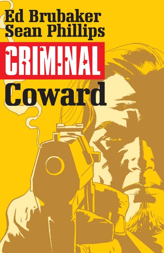 Criminal - Criminal Vol. 1: Coward