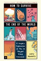 How to Survive the End of the World